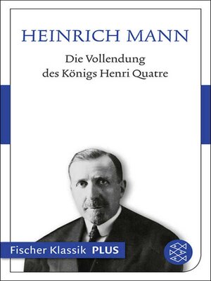 cover image of Die Vollendung des Königs Henri Quatre